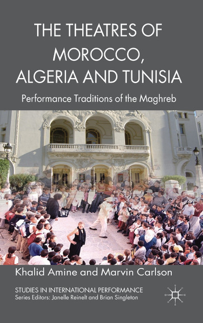 The Theatres of Morocco, Algeria and Tunisia The Theatres of Morocco, Algeria and Tunisia