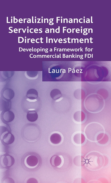 Liberalizing Financial Services and Foreign Direct Investment