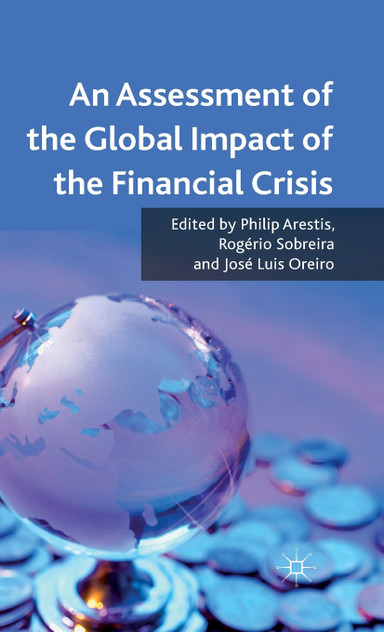 An Assessment of the Global Impact of the Financial Crisis An Assessment of the Global Impact of the Financial Crisis