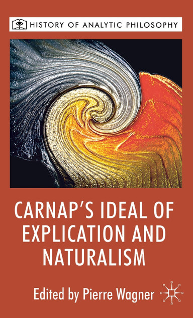 Carnap's Ideal of Explication and Naturalism