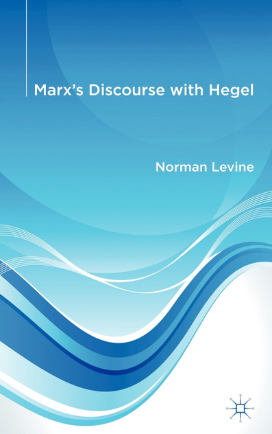 Marx's Discourse with Hegel