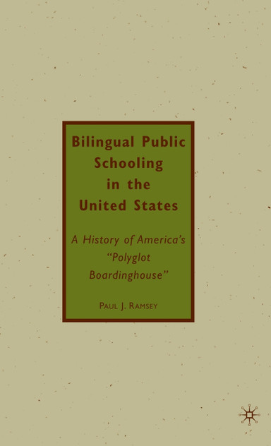 Bilingual Public Schooling in the United States Bilingual Public Schooling in the United States