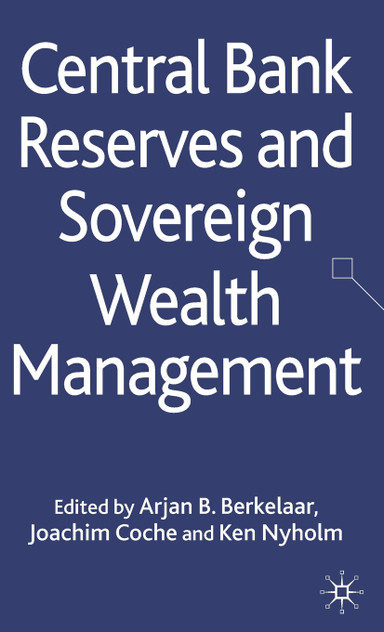 Central Bank Reserves and Sovereign Wealth Management Central Bank Reserves and Sovereign Wealth Management