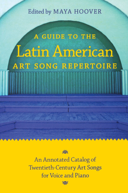 Guide to the Latin American Art Song Repertoire