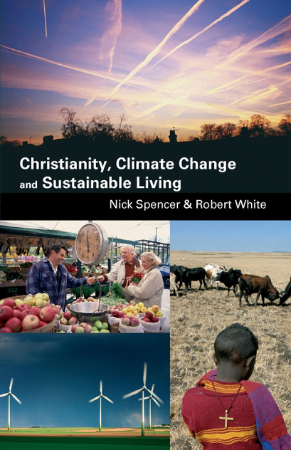 Christianity, Climate Change and Sustainable Living Christianity, Climate Change and Sustainable Living