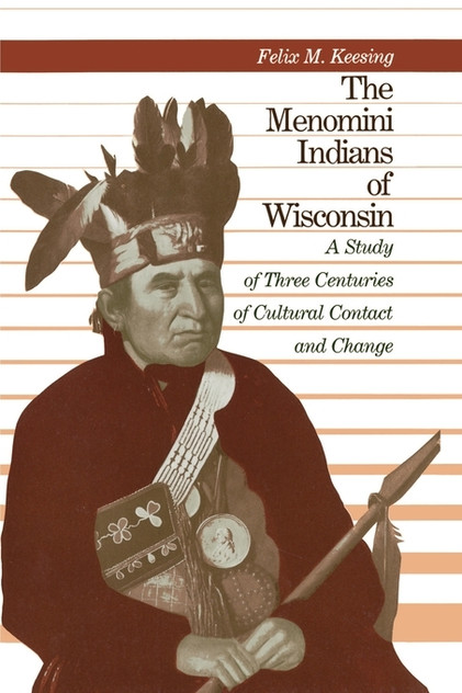 The Menomini Indians of Wisconsin