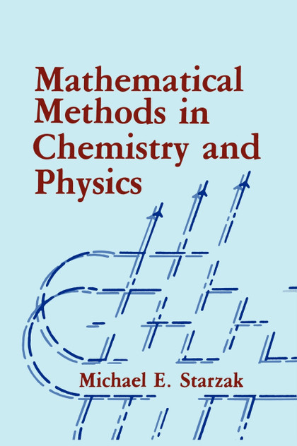 Mathematical Methods in Chemistry and Physics Mathematical Methods in Chemistry and Physics