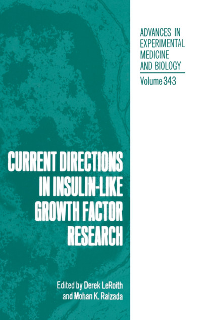 Current Directions in Insulin-Like Growth Factor Research Current Directions in Insulin-Like Growth Factor Research