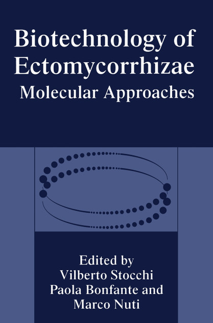 Biotechnology of Ectomycorrhizae Biotechnology of Ectomycorrhizae