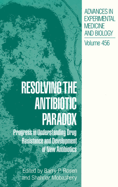 Resolving the Antibiotic Paradox Resolving the Antibiotic Paradox