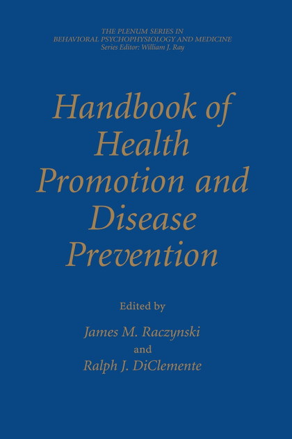 Handbook of Health Promotion and Disease Prevention Handbook of Health Promotion and Disease Prevention