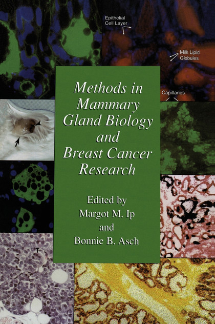 Methods in Mammary Gland Biology and Breast Cancer Research Methods in Mammary Gland Biology and Breast Cancer Research