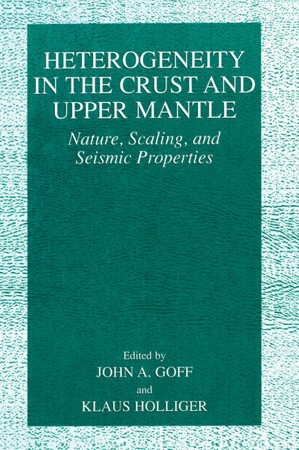 Heterogeneity in the Crust and Upper Mantle Heterogeneity in the Crust and Upper Mantle