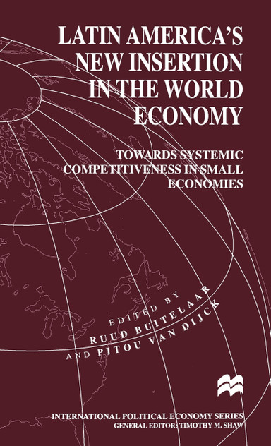 Latin America's New Insertion in the World Economy Latin America's New Insertion in the World Economy