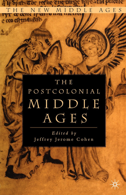 The Postcolonial Middle Ages The Postcolonial Middle Ages