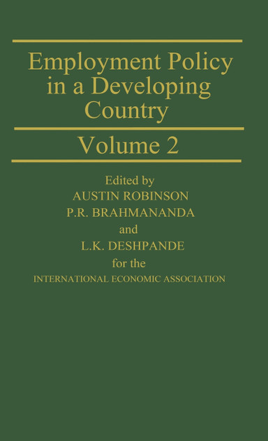Employment Policy in a Developing Country A Case-study of India Volume 2 Employment Policy in a Developing Country A Case-study of India Volume 2