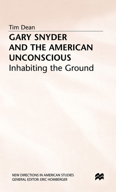 Gary Snyder and Teh American Unconscious Gary Snyder and Teh American Unconscious