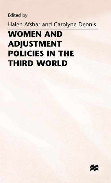 Women and Adjustment Policies in the Third World Women and Adjustment Policies in the Third World