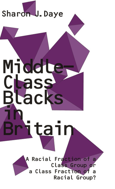 Middle-Class Blacks in Britain Middle-Class Blacks in Britain