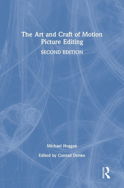 The Art and Craft of Motion Picture Editing