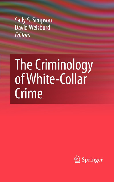The Criminology of White-Collar Crime
