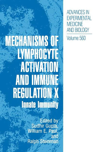 Mechanisms of Lymphocyte Activation and Immune Regulation X Mechanisms of Lymphocyte Activation and Immune Regulation X