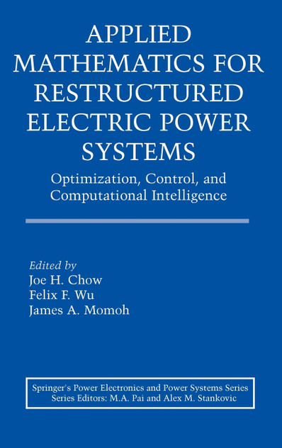 Applied Mathematics for Restructured Electric Power Systems
