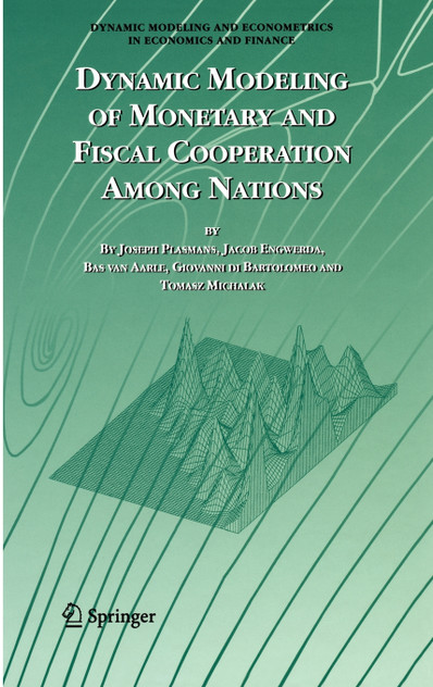 Dynamic Modeling of Monetary and Fiscal Cooperation Among Nations