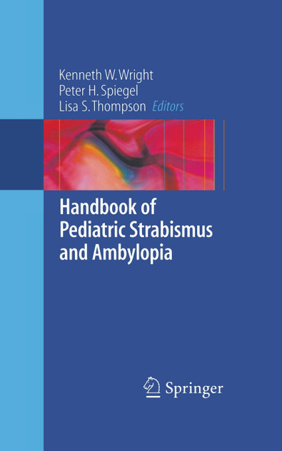 Handbook of Pediatric Strabismus and Amblyopia