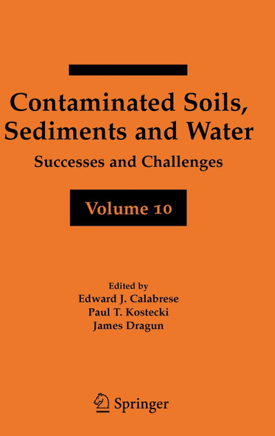 Contaminated Soils, Sediments and Water Volume 10