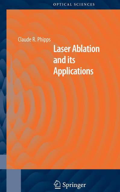 Laser Ablation and Its Applications Laser Ablation and Its Applications