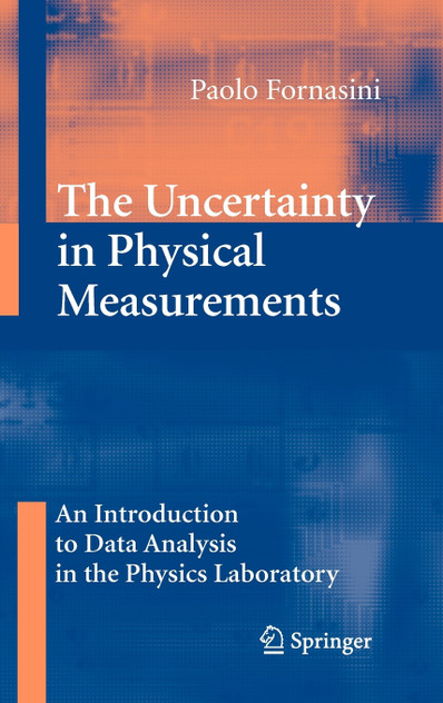 The Uncertainty in Physical Measurements The Uncertainty in Physical Measurements