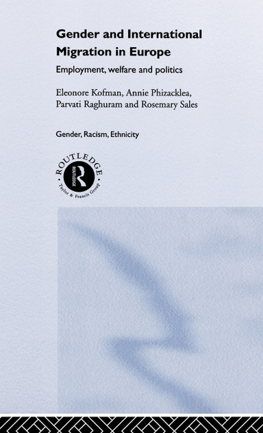 Gender and International Migration in Europe Gender and International Migration in Europe