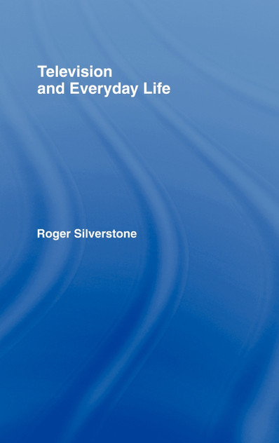 Television And Everyday Life Television And Everyday Life