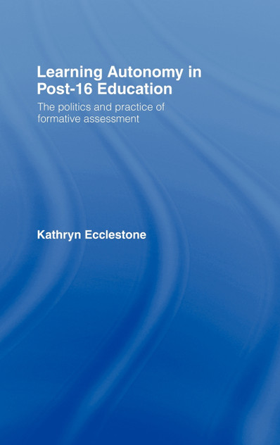 Learning Autonomy in Post-16 Education Learning Autonomy in Post-16 Education