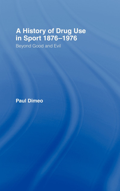 A History of Drug Use in Sport A History of Drug Use in Sport
