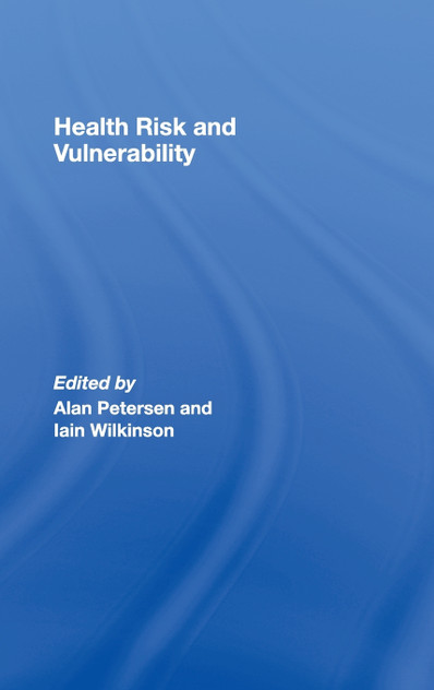 Health, Risk and Vulnerability Health, Risk and Vulnerability