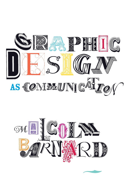Graphic Design as Communication Graphic Design as Communication