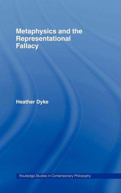 Metaphysics and the Representational Fallacy Metaphysics and the Representational Fallacy
