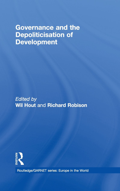 Governance and the Depoliticisation of Development Governance and the Depoliticisation of Development