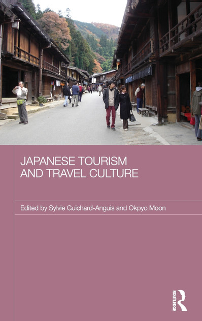 Japanese Tourism and Travel Culture Japanese Tourism and Travel Culture