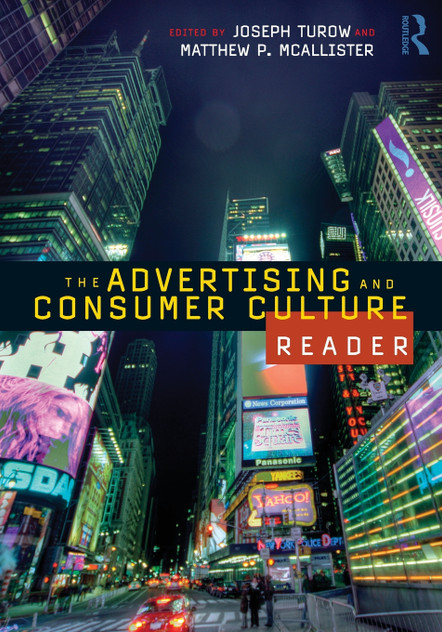 The Advertising and Consumer Culture Reader The Advertising and Consumer Culture Reader