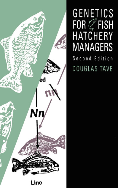 Genetics for Fish Hatchery Managers Genetics for Fish Hatchery Managers