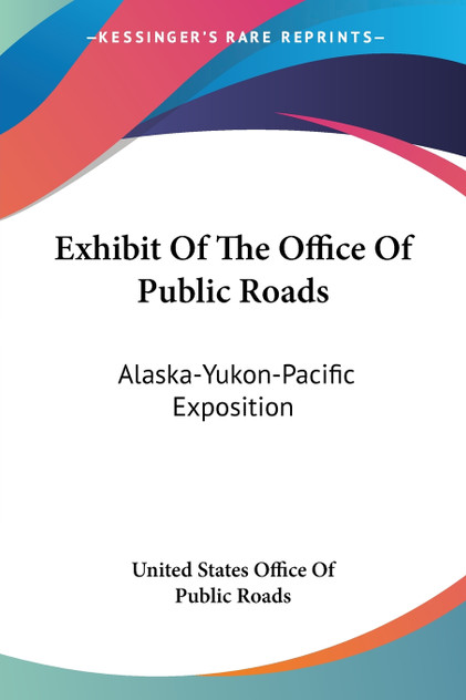 Exhibit Of The Office Of Public Roads