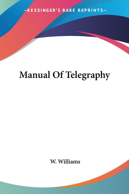 Manual Of Telegraphy Manual Of Telegraphy