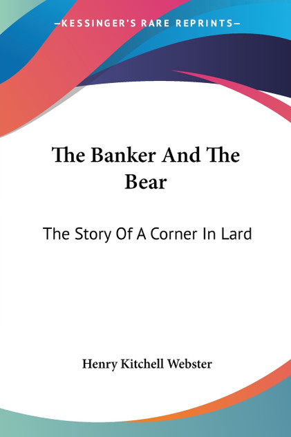 The Banker And The Bear The Banker And The Bear