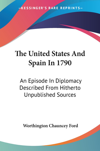 The United States And Spain In 1790 The United States And Spain In 1790