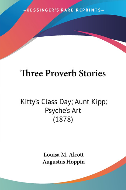 Three Proverb Stories Three Proverb Stories
