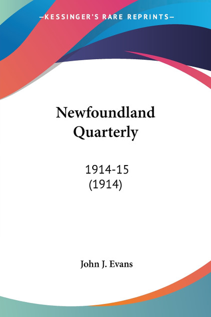 Newfoundland Quarterly Newfoundland Quarterly