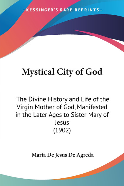 Mystical City of God Mystical City of God